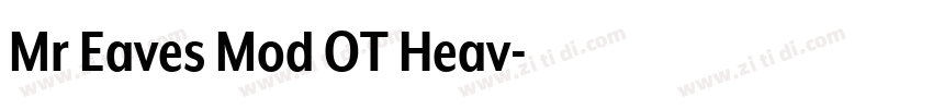 Mr Eaves Mod OT Heav字体转换